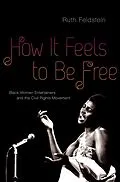 E-Book (epub) How It Feels to Be Free von Ruth Feldstein
