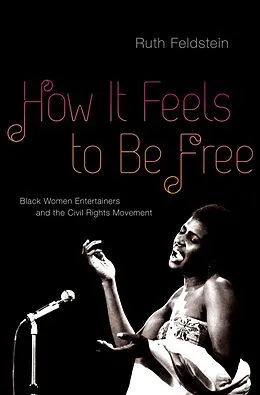 E-Book (epub) How It Feels to Be Free von Ruth Feldstein