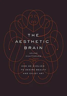 E-Book (epub) The Aesthetic Brain von Md Chatterjee