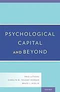 E-Book (epub) Psychological Capital and Beyond von Fred Luthans, Carolyn M. Youssef-Morgan, Bruce J. Avolio