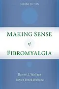 E-Book (epub) Making Sense of Fibromyalgia von Daniel J. MD Wallace, Janice Brock MPA Wallace
