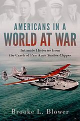 eBook (epub) Americans in a World at War de Brooke L. Blower
