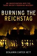 E-Book (epub) Burning the Reichstag von Benjamin Carter Hett