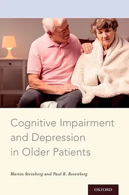 E-Book (epub) Cognitive Impairment and Depression in Older Patients von Martin Steinberg, Paul B. Rosenberg