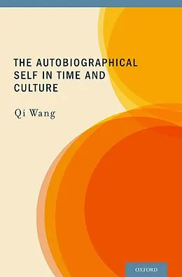 E-Book (pdf) The Autobiographical Self in Time and Culture von Qi Wang