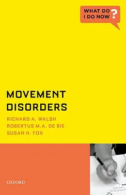 E-Book (pdf) Movement Disorders von Richard A. Walsh, Robertus M. A. De Bie, Susan H. Fox