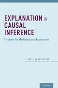 E-Book (pdf) Explanation in Causal Inference von Tyler Vanderweele