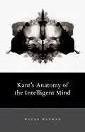 E-Book (pdf) Kant's Anatomy of the Intelligent Mind von Wayne Waxman