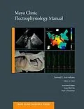 E-Book (pdf) Mayo Clinic Electrophysiology Manual von Samuel J. Asirvatham