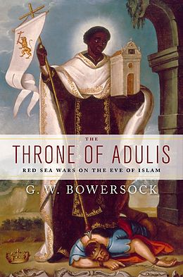 eBook (epub) The Throne of Adulis de G. W. Bowersock