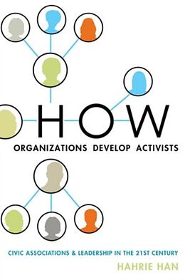 Couverture cartonnée How Organizations Develop Activists de Hahrie Han
