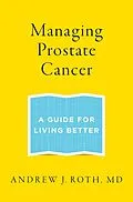 E-Book (epub) Managing Prostate Cancer von Andrew J. Roth