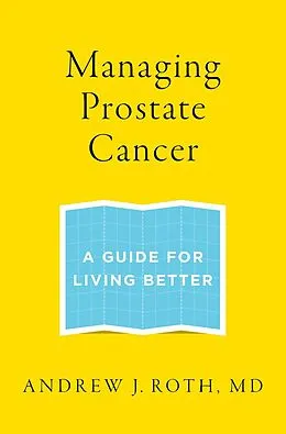 E-Book (epub) Managing Prostate Cancer von Andrew J. Roth