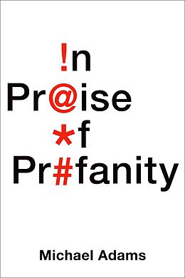 eBook (pdf) In Praise of Profanity de Michael Adams