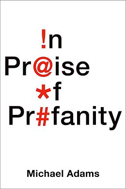 eBook (epub) In Praise of Profanity de Michael Adams
