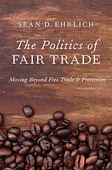 eBook (pdf) The Politics of Fair Trade de Sean Ehrlich
