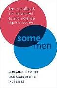 Livre Relié Some Men de Michael A. Messner, Max A. Greenberg, Tal Peretz