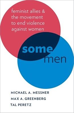 Kartonierter Einband Some Men von Michael A. Messner, Max A. Greenberg, Tal Peretz