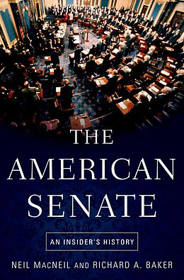 eBook (epub) The American Senate de Neil MacNeil, Richard A. Baker