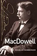 E-Book (epub) MacDowell von E. Douglas Bomberger