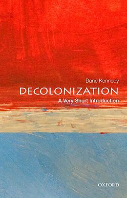 eBook (epub) Decolonization: A Very Short Introduction de Dane Kennedy