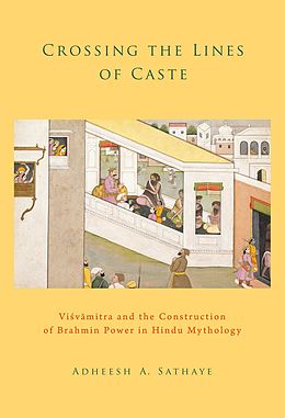 eBook (pdf) Crossing the Lines of Caste de Adheesh A. Sathaye