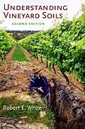 E-Book (pdf) Understanding Vineyard Soils von Robert E. White