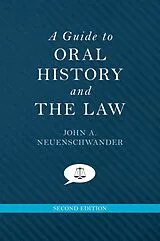 E-Book (pdf) A Guide to Oral History and the Law von John A. Neuenschwander
