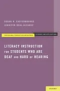 E-Book (pdf) Literacy Instruction for Students who are Deaf and Hard of Hearing von Susan R. Easterbrooks, Jennifer MA Beal-Alvarez