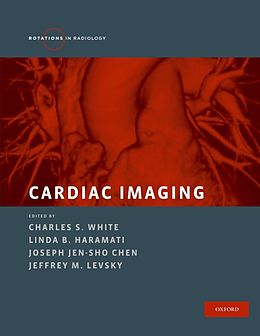 E-Book (epub) Cardiac Imaging von Charles S. White, Linda B. Haramati, Joseph Jen-Sho Chen