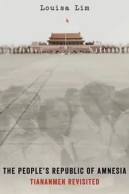 E-Book (epub) The People's Republic of Amnesia von Louisa Lim
