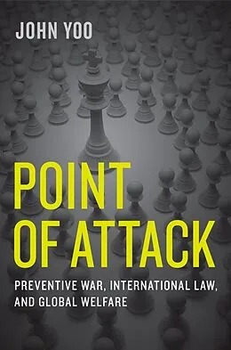 E-Book (epub) Point of Attack von John Yoo