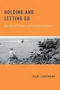 E-Book (pdf) Holding and Letting Go von Hilde Lindemann