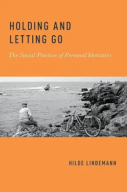 E-Book (pdf) Holding and Letting Go von Hilde Lindemann