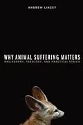 E-Book (epub) Why Animal Suffering Matters von Andrew Linzey