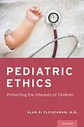 ePUB Pediatric Ethics von Alan R. M. D. Fleischman