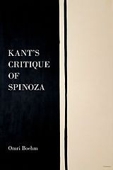 E-Book (pdf) Kant's Critique of Spinoza von Omri Boehm