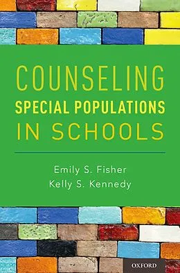 E-Book (pdf) Counseling Special Populations in Schools von Emily S. Fisher, Kelly S. Kennedy