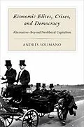 E-Book (pdf) Economic Elites, Crises, and Democracy von Andres Solimano