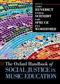 E-Book (pdf) The Oxford Handbook of Social Justice in Music Education von Cathy Benedict, Patrick Schmidt, Gary Spruce