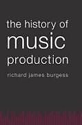 The History of Music Production