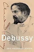PDF Debussy von Eric Frederick Jensen