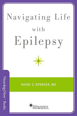 E-Book (epub) Navigating Life with Epilepsy von David C. Spencer