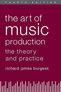 E-Book (epub) The Art of Music Production von Richard James Burgess