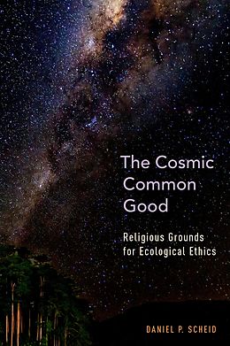 E-Book (pdf) The Cosmic Common Good von Daniel P. Scheid