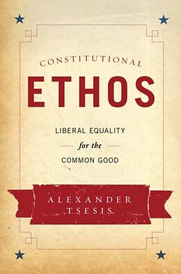 Livre Relié Constitutional Ethos de Alexander (Associate Professor of Law, Associate Professor of La