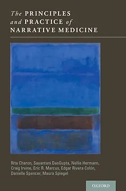 E-Book (pdf) The Principles and Practice of Narrative Medicine von Rita Charon, Sayantani Dasgupta, Nellie Hermann