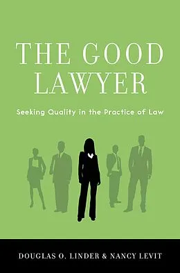 E-Book (pdf) The Good Lawyer von Douglas O. Linder, Nancy Levit