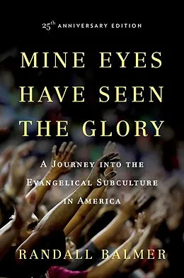 E-Book (pdf) Mine Eyes Have Seen the Glory von Randall Balmer