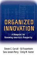 E-Book (epub) Organized Innovation von Steven C. Currall, Ed Frauenheim, Sara Jansen Perry